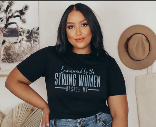 Motivation-Empowered by the Strong Women Shirt