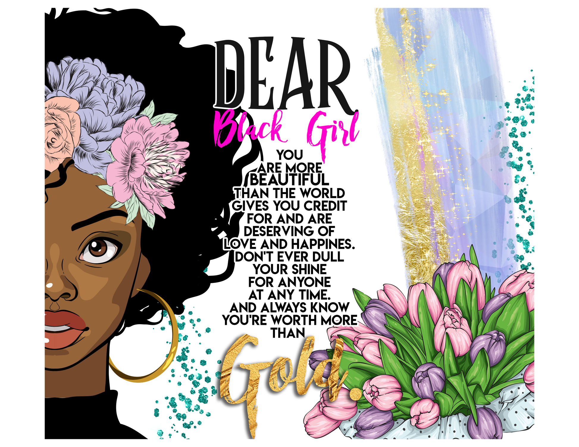 Encouragement-Dear Black Girl *Tumbler