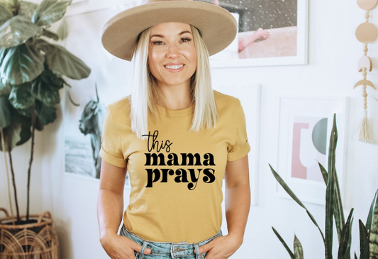 Motivation-This Mama Prays Shirt